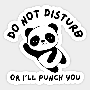 Do not disturb or I'll punch you | Funny Panda Sticker